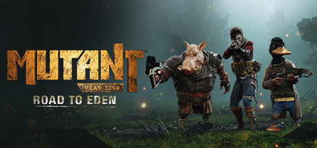 突变元年：伊甸园之路 / Mutant Year Zero: Road to Eden