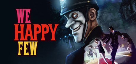 少数幸运儿 / We Happy Few 全DLCs