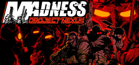 狂暴之徒联合计划 / MADNESS Project Nexus