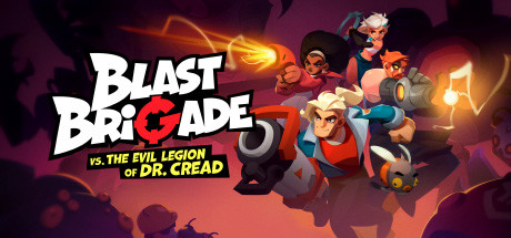 爆裂联盟与克里德博士的邪恶军团 / Blast Brigade vs. the Evil Legion of Dr. Cread