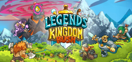 王国保卫战：传奇 / Legends of Kingdom Rush