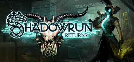 暗影狂奔:归来 / Shadowrun Returns