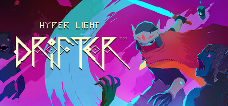 终极闪光流浪者 / 光明旅者 / Hyper Light Drifter en
