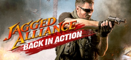 铁血联盟：卷土重来 / Jagged Alliance Back in Action