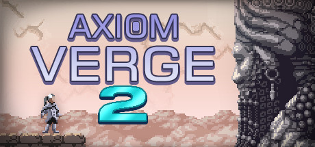 公理边缘2 / Axiom Verge 2
