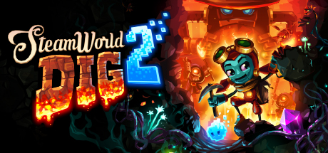 蒸汽世界:挖掘2 / SteamWorld Dig 2