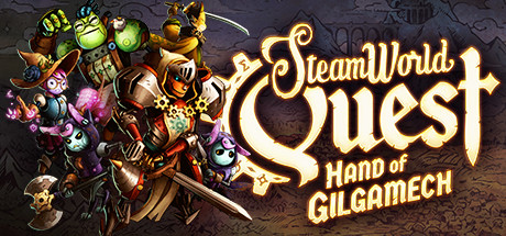 蒸汽世界冒险：吉尔伽美什之手 / SteamWorld Quest  原版英文