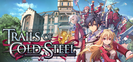 英雄传说：闪之轨迹 / The Legend of Heroes Trails of Cold Steel