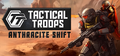 战术部队：无烟变换 / Tactical Troops: Anthracite Shift