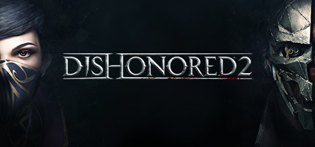 耻辱2 / Dishonored 2 已汉化