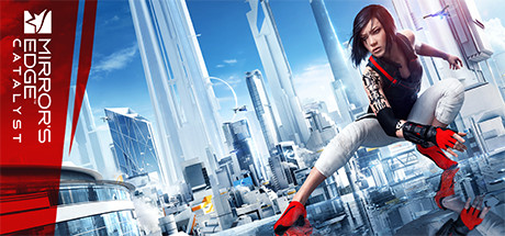 镜之边缘：催化剂 / Mirror’s Edge – Catalyst