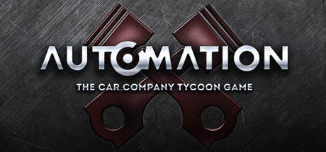 自动化：汽车公司大亨游戏 / Automation – The Car Company Tycoon Game