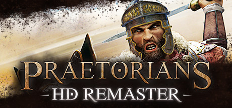 罗马执政官：高清重置版 / Praetorians – HD Remaster