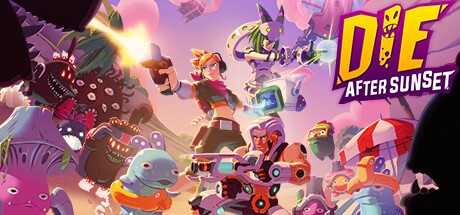 日落死亡 / Die After Sunset