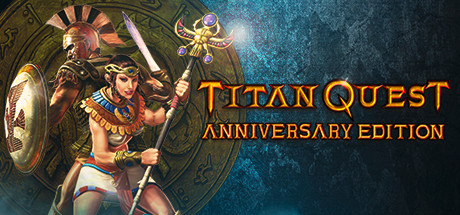 泰坦之旅 十周年纪念版 / Titan Quest-Anniversary Edition