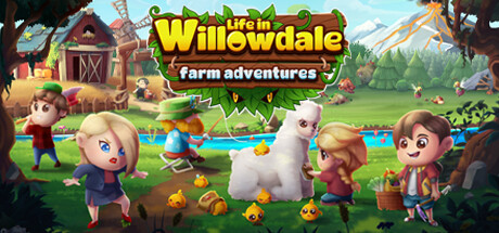 威洛代尔的生活：农场历险记 / Life in Willowdale: Farm Adventures