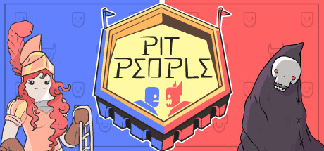 坑人 / Pit People