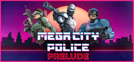 超级城市警察 / Mega City Police