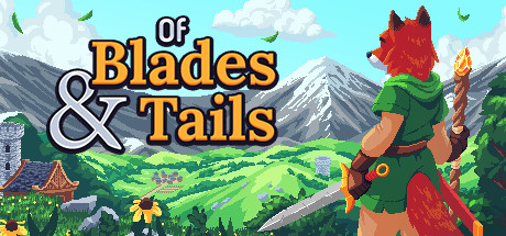 剑与狐尾  / Of Blades & Tails 更新v1.0.7