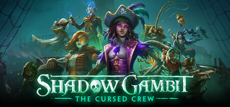 影子诡局：被诅咒的海盗 / Shadow Gambit: The Cursed Crew 更新v1.2.122