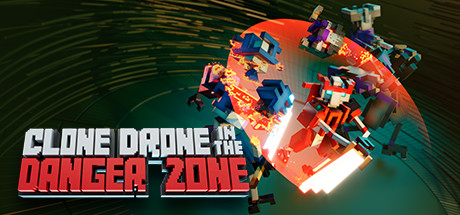 机器人角斗场 / Clone Drone in the Danger Zone