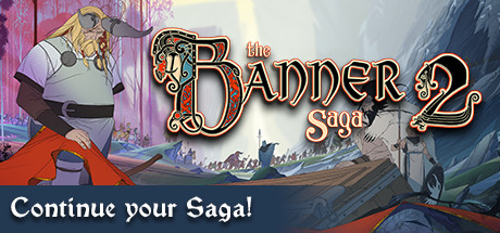 旗帜的传说2 / The Banner Saga 2 更新v3272559