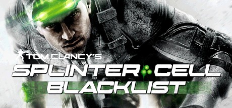 细胞分裂6：黑名单 / 细胞分裂黑名单 / Tom Clancy’s Splinter Cell Blacklist