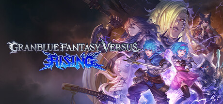 碧蓝幻想对战崛起 / Granblue Fantasy Versus: Rising 更新v20250604