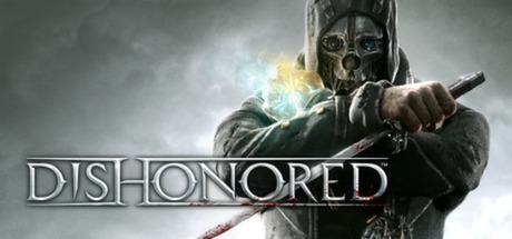 耻辱 / Dishonored 已汉化