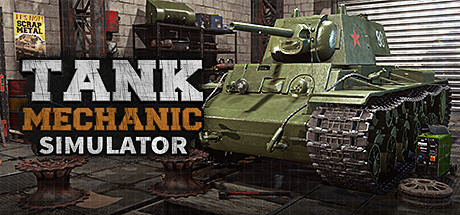 后勤模拟器 / 坦克维修模拟 / Tank Mechanic Simulator