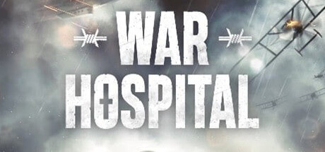 战地医院 / War Hospital 更新v20240201