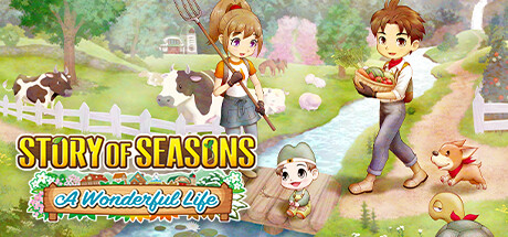 牧场物语 Welcome!美丽人生 / STORY OF SEASONS A Wonderful Life 更新v2024.03.19