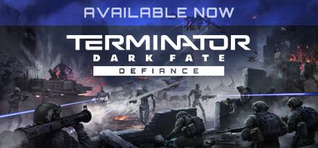 终结者: 黑暗命运 – 反抗 / Terminator Dark Fate Defiance