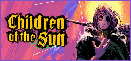 太阳之子 / Children of the Sun