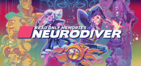 存储大战：神经潜入者 / Read Only Memories: NEURODIVER