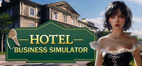 酒店商务模拟器 / HOTEL BUSINESS SIMULATOR