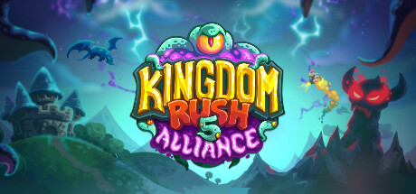 王国保卫战 5:联盟 / Kingdom Rush 5 Alliance 更新v6.00.114