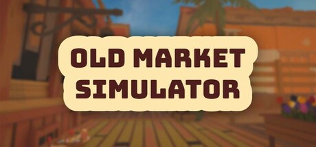 菜市场模拟器 / Old Market Simulator