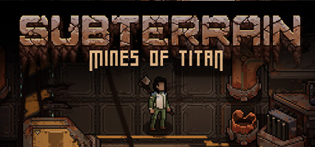 生存地带：泰坦宝矿 / Subterrain: Mines of Titan 更新Build.15585745