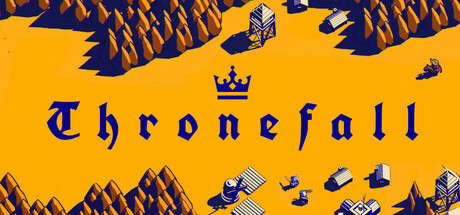 王国陨落 / 王权陨落 / Thronefall 更新v1.0