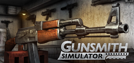 枪匠模拟器 / Gunsmith Simulator