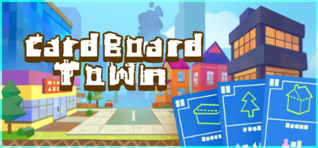 卡牌城镇 / Cardboard Town 更新Build.16273468