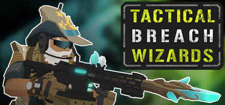 战术突破奇兵 / 战术突破巫师 / Tactical Breach Wizards 英文原版