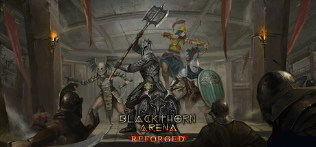 黑荆棘角斗场：重铸版 / Blackthorn Arena Reforged 更新v2.6