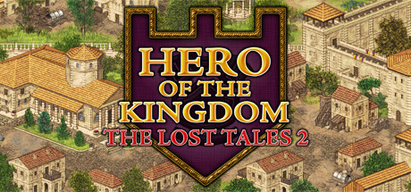 王国英雄：失落传说2 / Hero of the Kingdom The Lost Tales 2