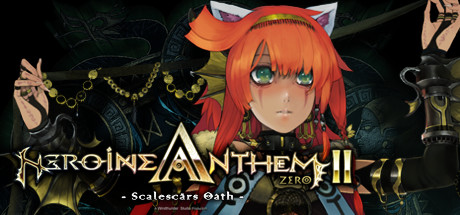 圣女之歌ZERO 2：鳞痕誓约 / Heroine Anthem Zero 2 Scalescars Oath 更新Build.16497022