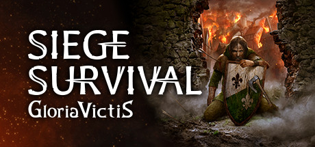 征服的荣耀：围城 / Siege Survival Gloria Victis