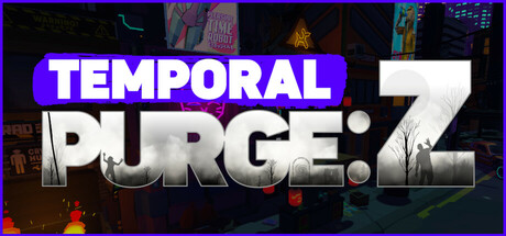 时间净化：Z / Temporal PurgeZ