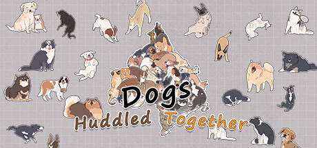 挤在一起的狗狗 / Dogs Huddled Together