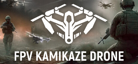 FPV神风无人机 / FPV Kamikaze Drone